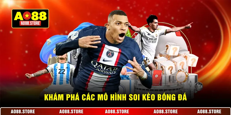 Khám phá các mô hình soi kèo bóng đá