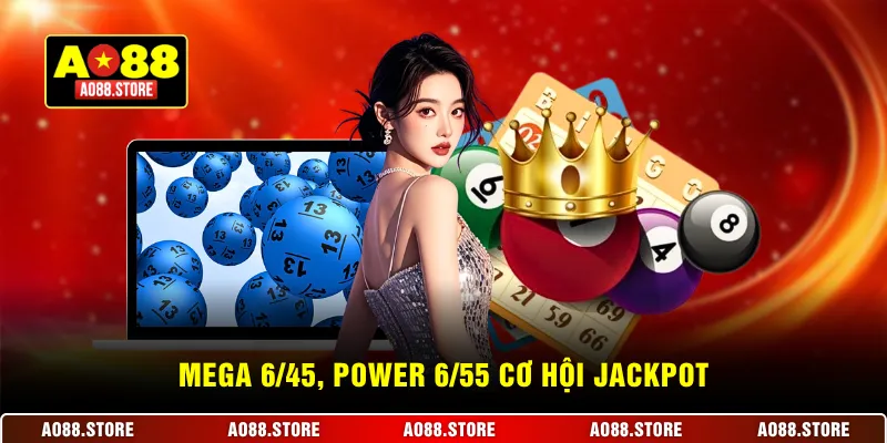 Mega 6/45, Power 6/55 cơ hội Jackpot